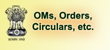 OMs, Orders, Circulars etc.